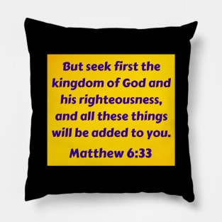 Bible Verse Matthew 6:33 Pillow