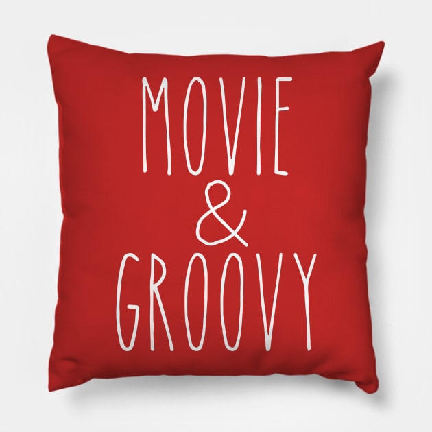 Movie & Groovy Pillow by AnnaBanana