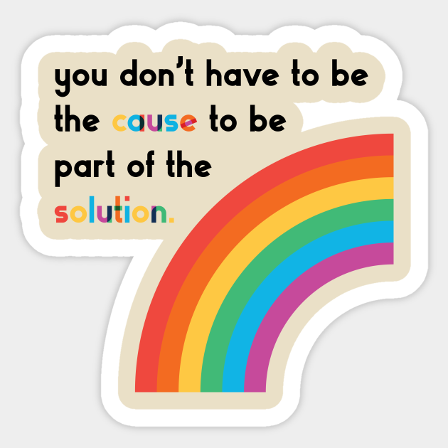 Cause - Solution - Gay Rights - Sticker