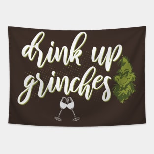 Drink up grinches Tapestry