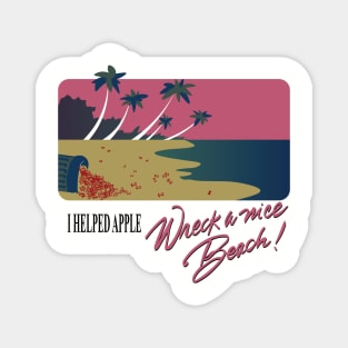 Apple - I Helped Apple Wreck a nice Beach! Magnet