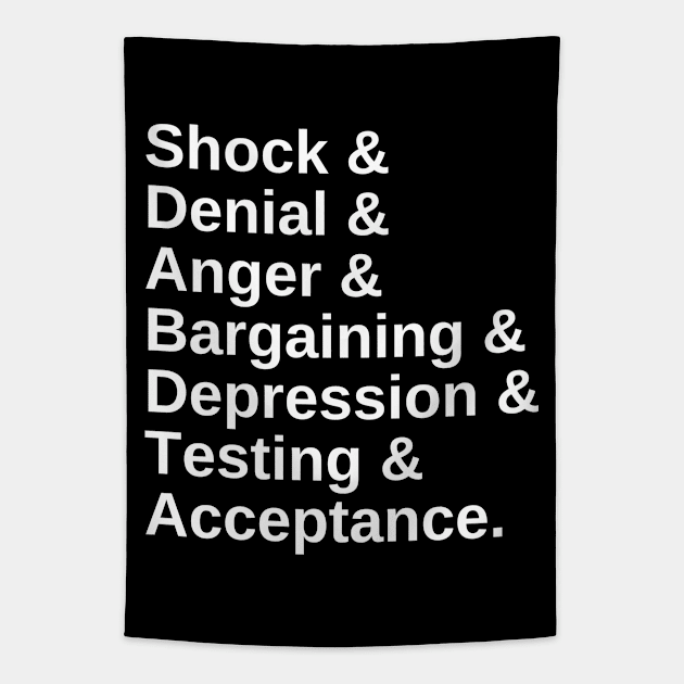 Stages & Grief & Font & White Text Tapestry by CerberusPuppy