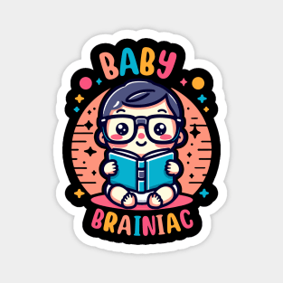 Baby Brainiac | Cute Baby genius reading a book | Newborn baby gift ideas Magnet
