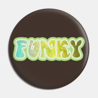 FUNKY. Retro 60s 70s aesthetic slang Pin