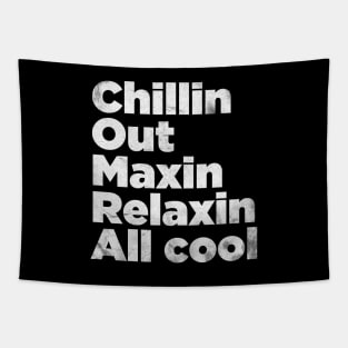 Chillin Out Maxin Retro Style Tapestry