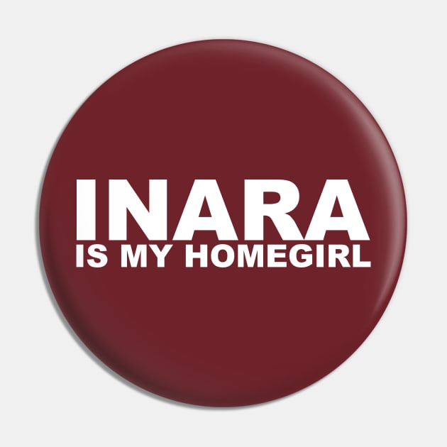 Homegirl - Inara Pin by jayMariah