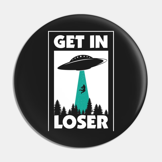 Get in loser Pin by MissSwass