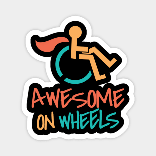 'Awesome On Wheels' Hilarous Wheelchair Gift Magnet