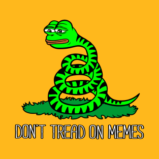 Don't Tread On Memes T-Shirt