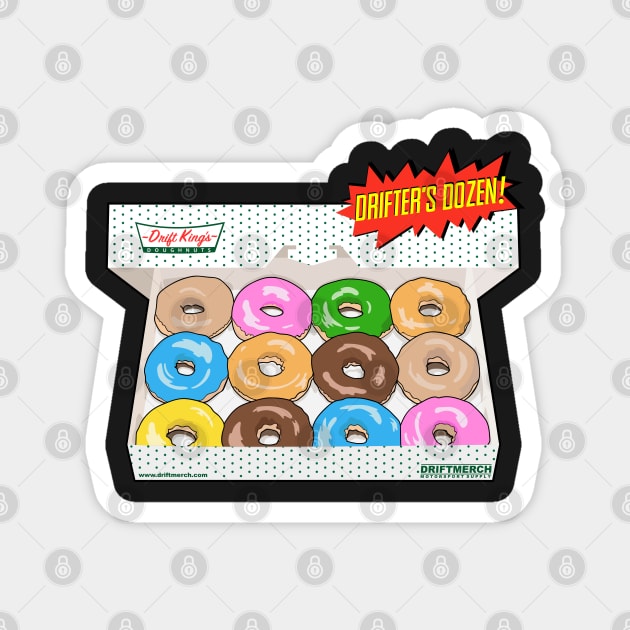 Drift King's Donuts Drifter's Dozen Special Glazed Funny T-Shirt Magnet by driftmerch