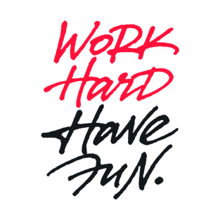 Work Hard Have Fun T-Shirt