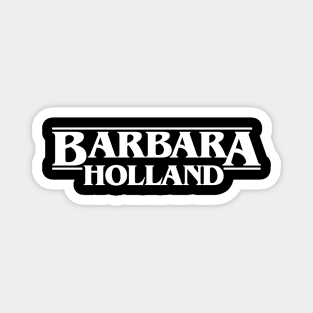 Barbara Stranger Holland Things Magnet