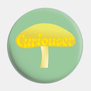 Curiouser Yellow Mushroom from Alice in Wonderland - Green Pin