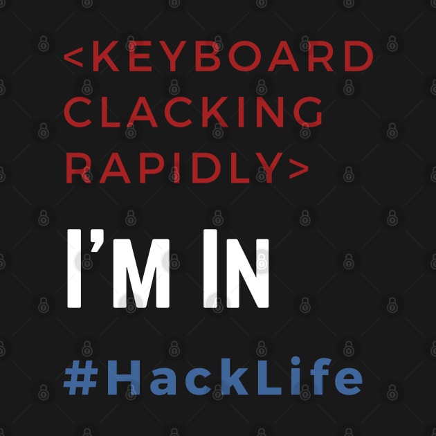 Hack Life - I'm In by LegitHooligan