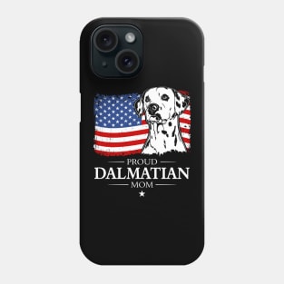 Proud Dalmatian Mom American Flag patriotic dog Phone Case