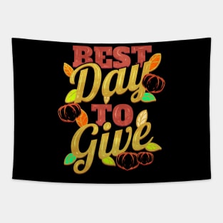 Best Day To Give Thanksgiving Tapestry