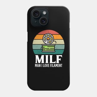 MILF: Man I Love Filament Phone Case