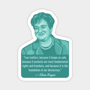 Elena Kagan Portrait and Quote Magnet