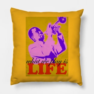 Louis Armstrong - What we play is LIFE 2 Pillow