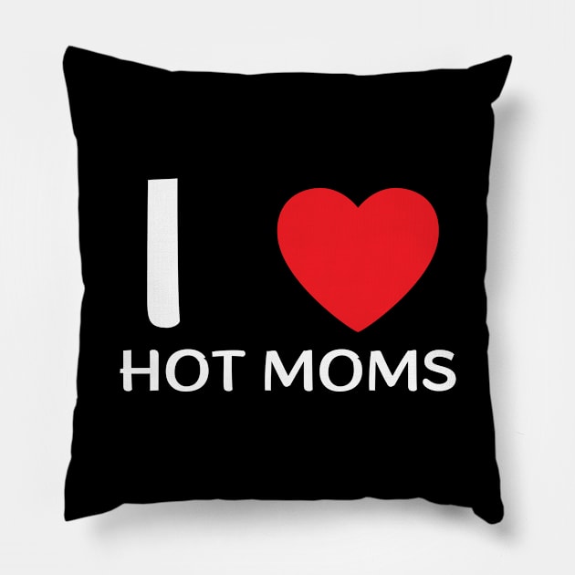 I Love Heart Hot Moms Pillow by BobaPenguin