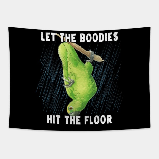 Let The Bodies Hit The Floor - Funny And Cute Green Bird Tapestry by Pharaoh Shop