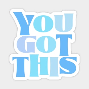 You Got This Retro Groovy Motivational Quote Magnet