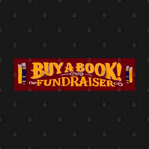 Buy a Book Fundraiser by CaffeinatedWhims