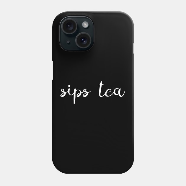 Sips Tea Elegant Text Gossips Queen Funny Slang Phone Case by mangobanana