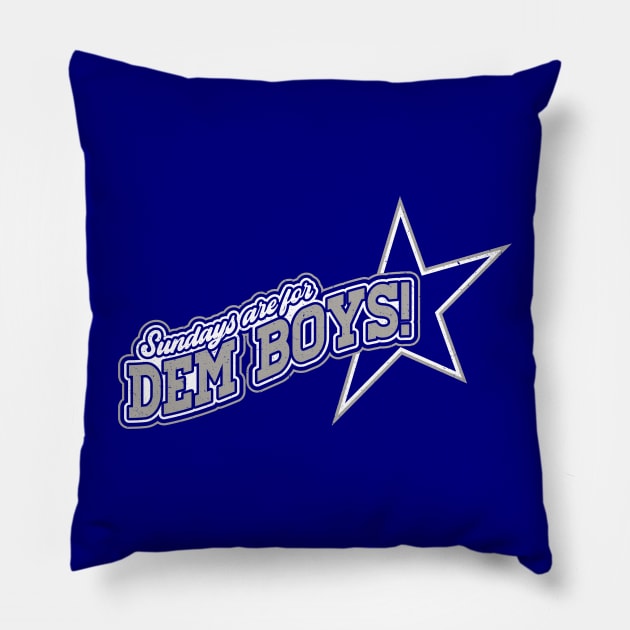 Sundays Are For Dem Boys! Pillow by BRAVOMAXXX