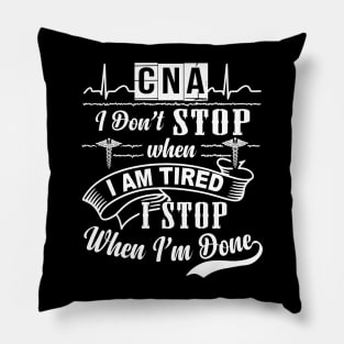 Cna I Stop When Im Done Pillow