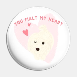 You Malt My Heart Pin