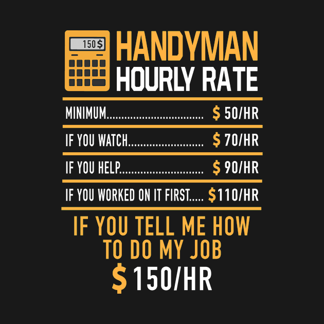 Handyman Hourly Rate Construction Worker Repairman by Print-Dinner