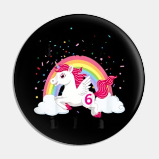 Kids Its A Unicorn Rainbows 6 Year Old Pin