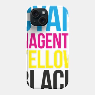 Cyan Magenta Yellow Black Typography Stack Phone Case