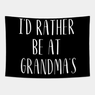 I'd Rather Be At Grandma's Tapestry