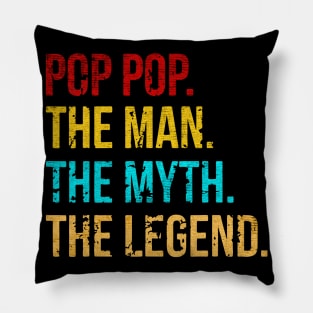Pop Pop the myth the legend Pillow