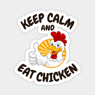 Keep Calm And Eat Chicken - Chicken Thumbs Up With Text Design Magnet