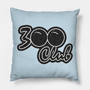 300 CLUB - PERFECT GAME - BLACK DESIGN Pillow