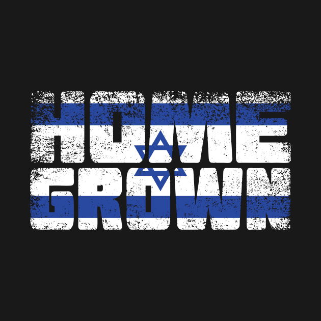 Home Grown Israeli Flag by ThyShirtProject - Affiliate