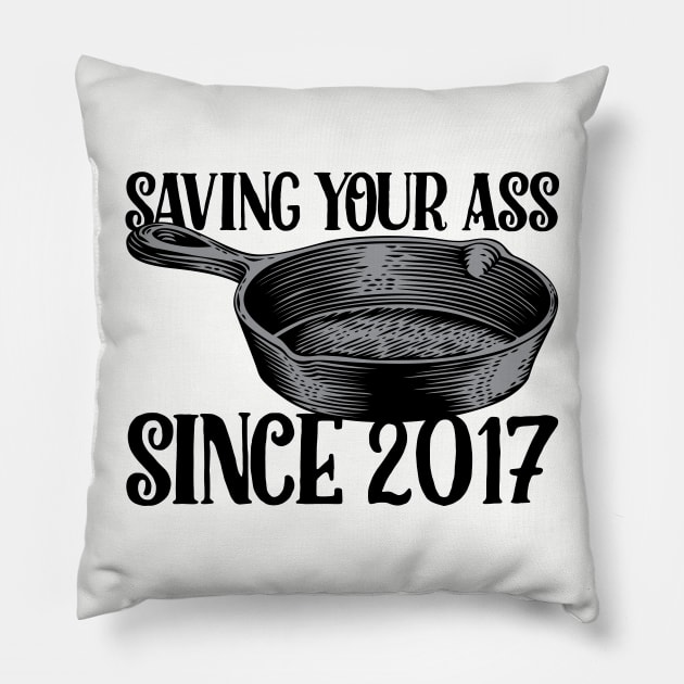 Frying Pan - Saving your ass since 2017 Pillow by rjzinger