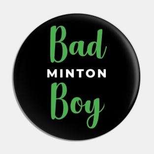 Badminton Boy - Bad Boy Pin