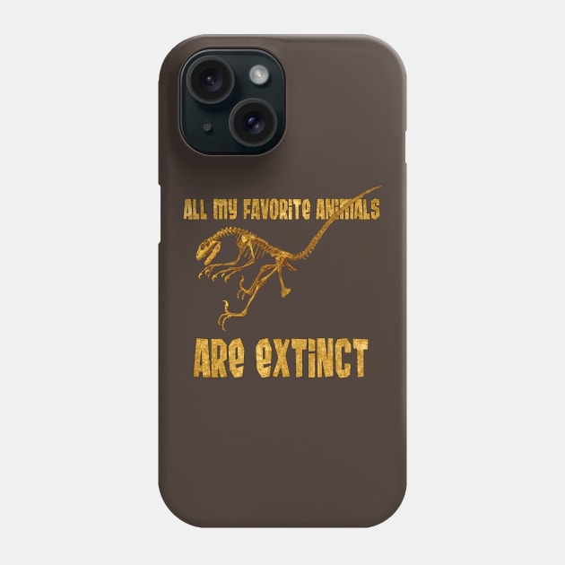 All My Fav Animals Are Extinct - Raptor Phone Case by Viergacht