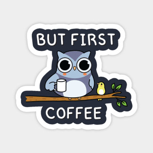 But first coffee! Magnet