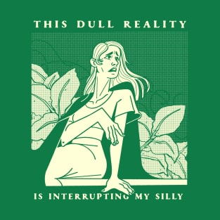 This dull reality T-Shirt
