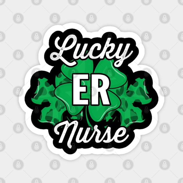 Lucky ER Nurse Shamrock St Paddy's Day Nursing Saint Patrick Magnet by alcoshirts