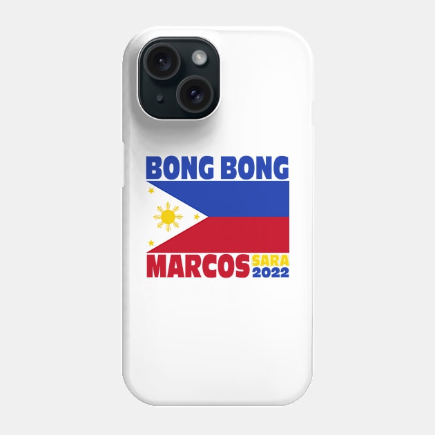 BBM 2022 Bongbong Marcos Sara Philippines Flag Phone Case by Jas-Kei Designs