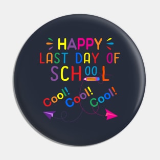 Happy Last Day Of School Pin