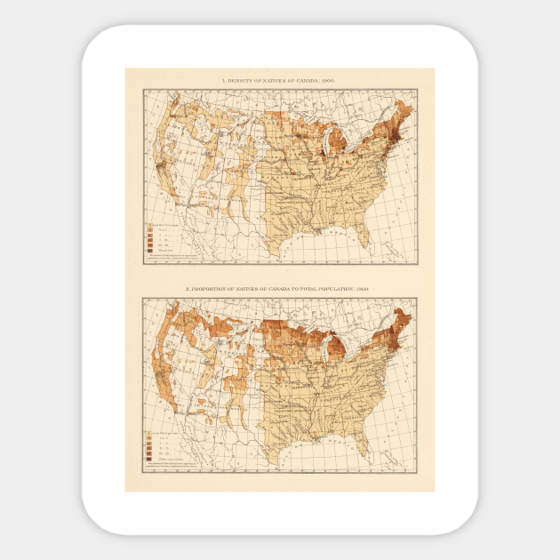 Old Canadian Ancestry In America Map 1900 Vintage Us Canada Populations Map Canadian Ancestry Sticker Teepublic