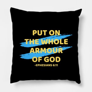 Put On The Whole Armour Of God | Christian Typography Pillow