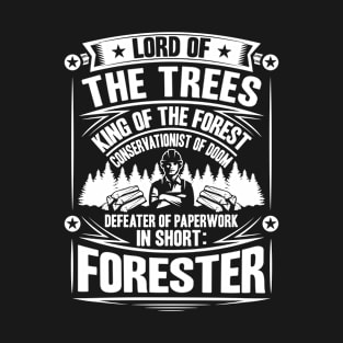 Forester Forestry Woodsman Woodman Forest Trees T-Shirt